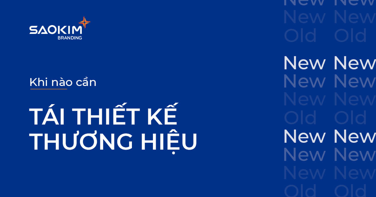 Khi nào cần tái thiết kế thương hiệu