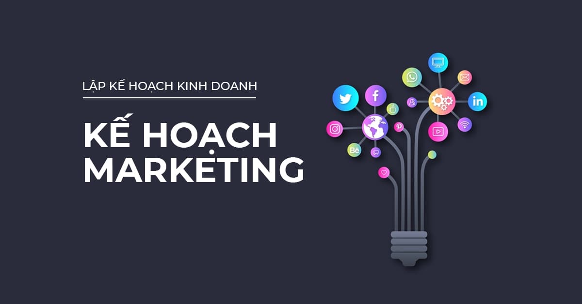 Lập kế hoạch kinh doanh: Kế hoạch marketing