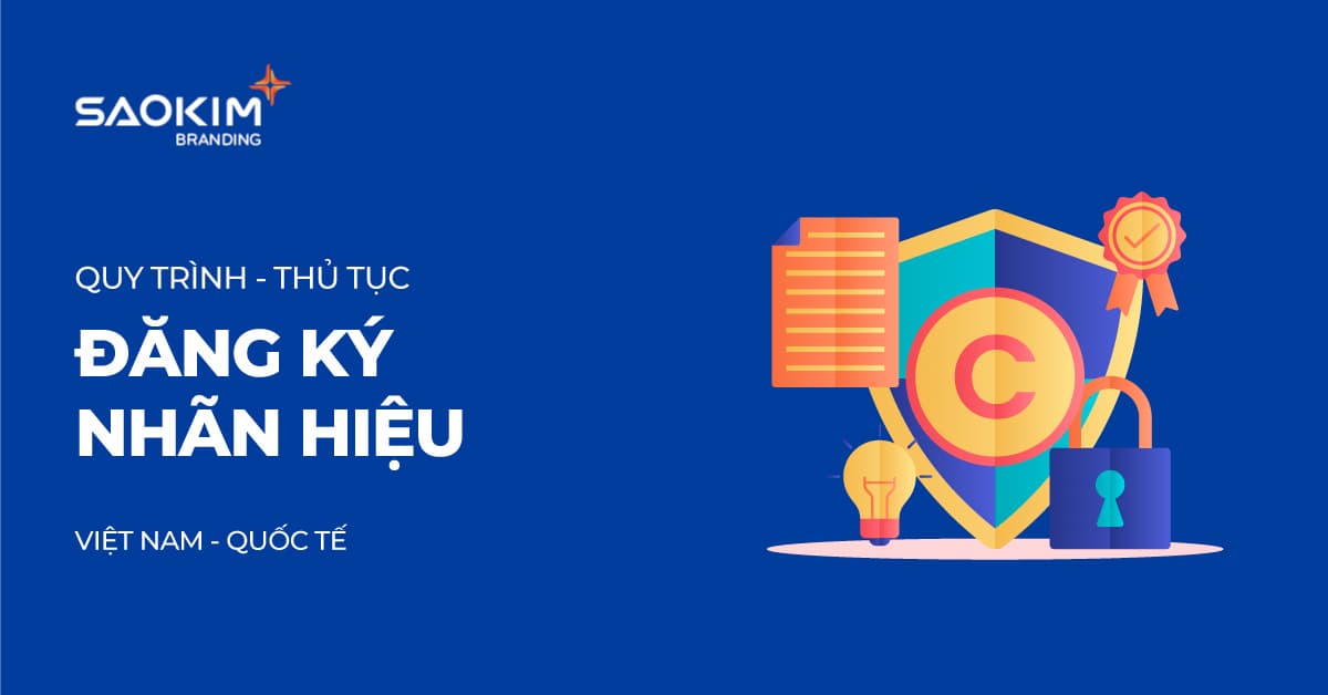 Quy trình, thủ tục đăng ký nhãn hiệu tại Việt Nam và Đăng ký nhãn hiệu quốc tế Quy trình, thủ tục đăng ký nhãn hiệu tại Việt Nam và Đăng ký nhãn hiệu quốc tế