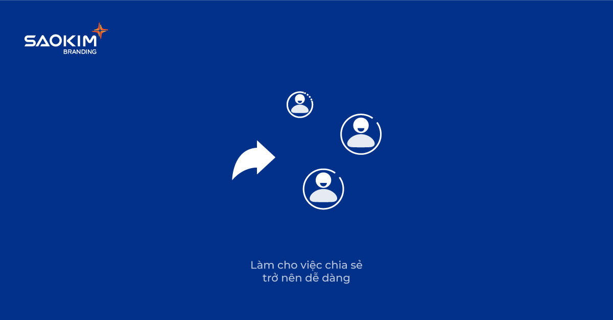 Cách xây dựng nhận thức thương hiệu - Làm cho việc chia sẻ trở nên dễ dàng