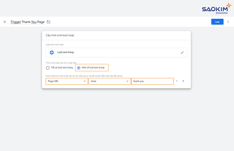 Cài đặt chuyển đổi điền Form bằng Google Tag Manager - Cấu hình điều kiện kích hoạt Page URL