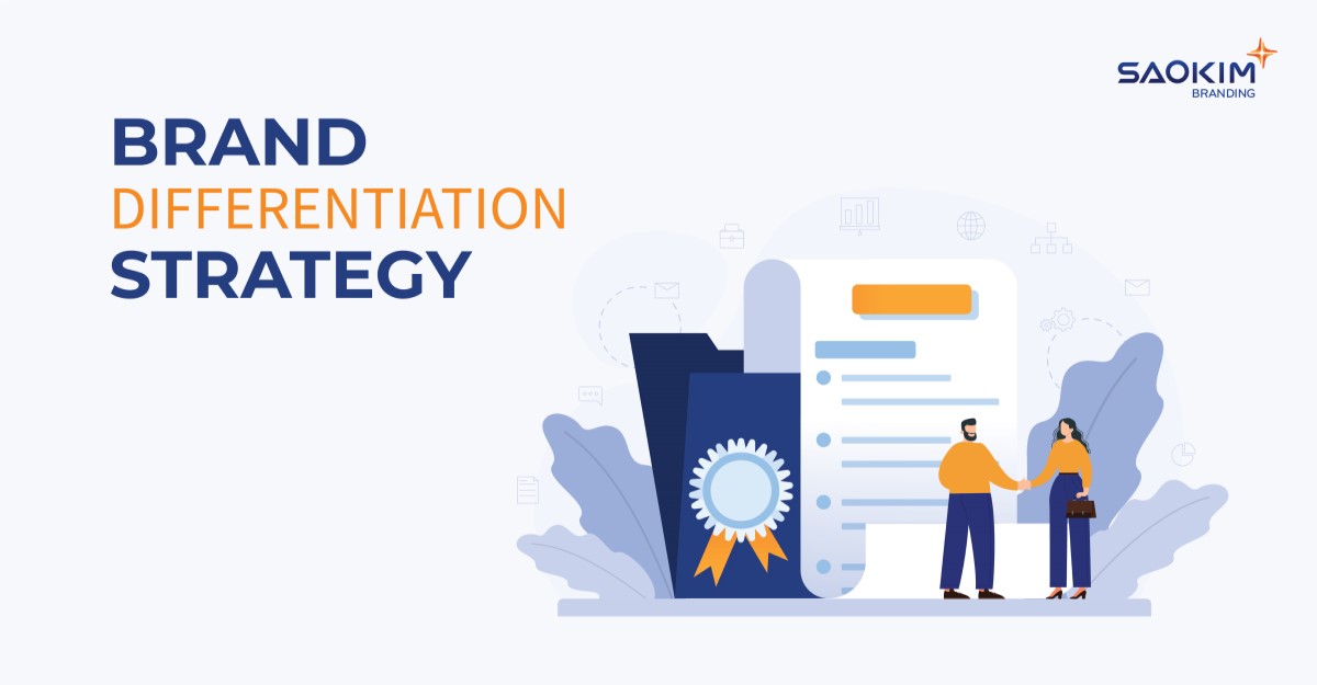 Brand Differentiation Strategy-Chiến lược khác biệt hóa thương hiệu