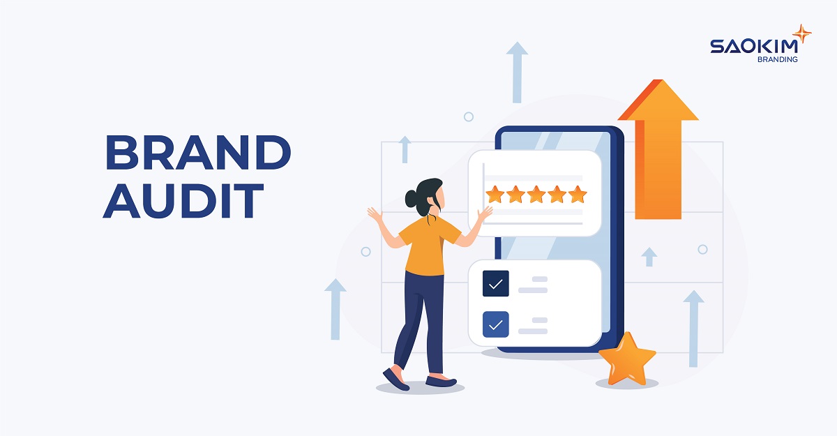 Brand Audit: Kiểm toán thương hiệu