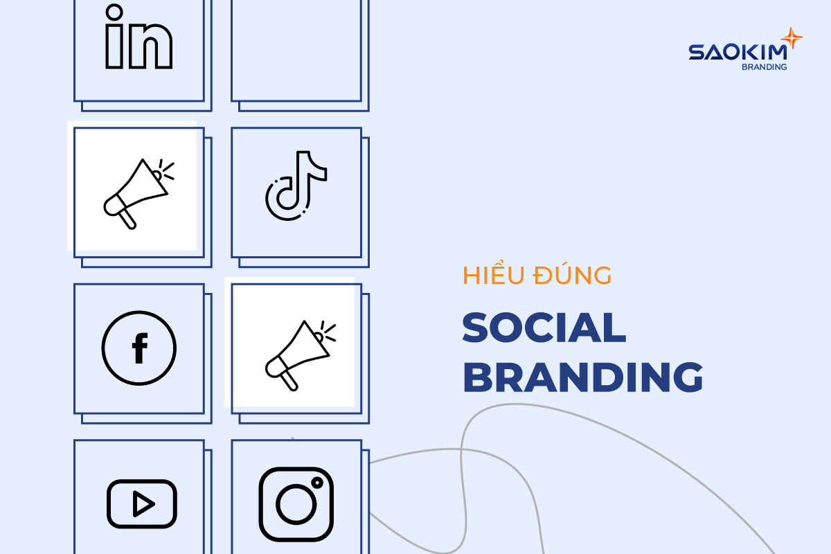 Hiểu đúng về Social Branding