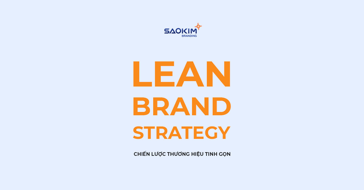 Chiến lược thương hiệu tinh gọn
