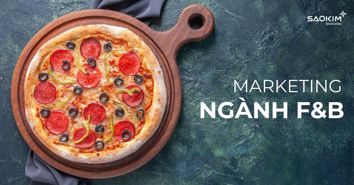 marketing cho ngành F&B
