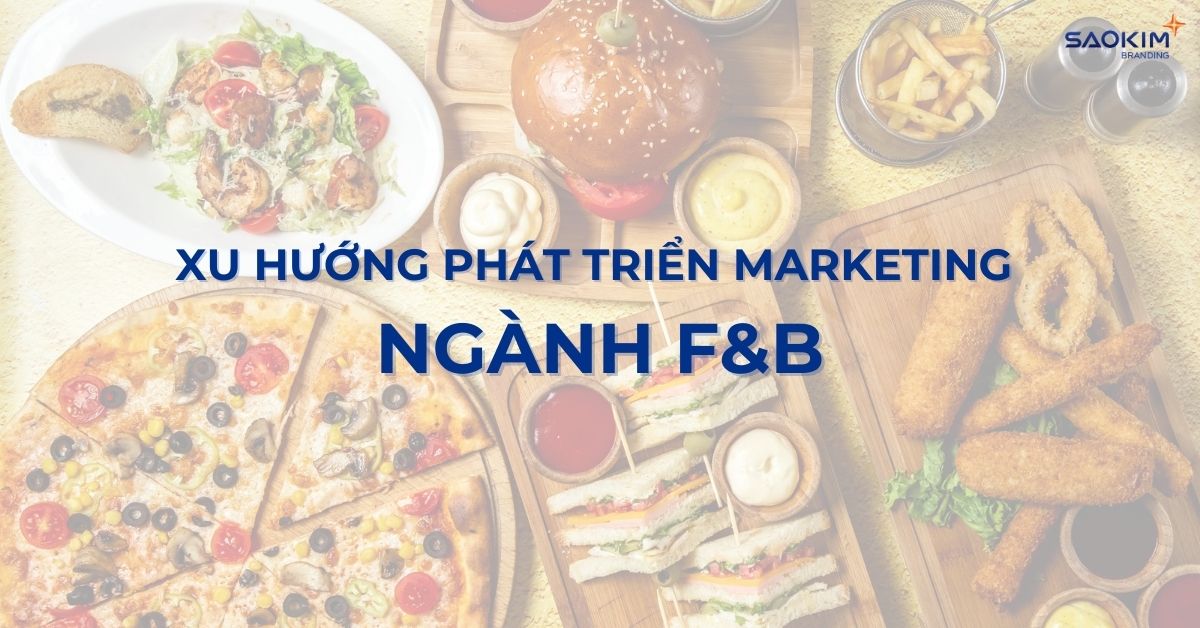 marketing cho ngành F&B