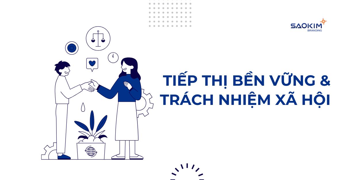 xu hướng 7: tiếp thị bền vững & trách nhiệm xã hội
