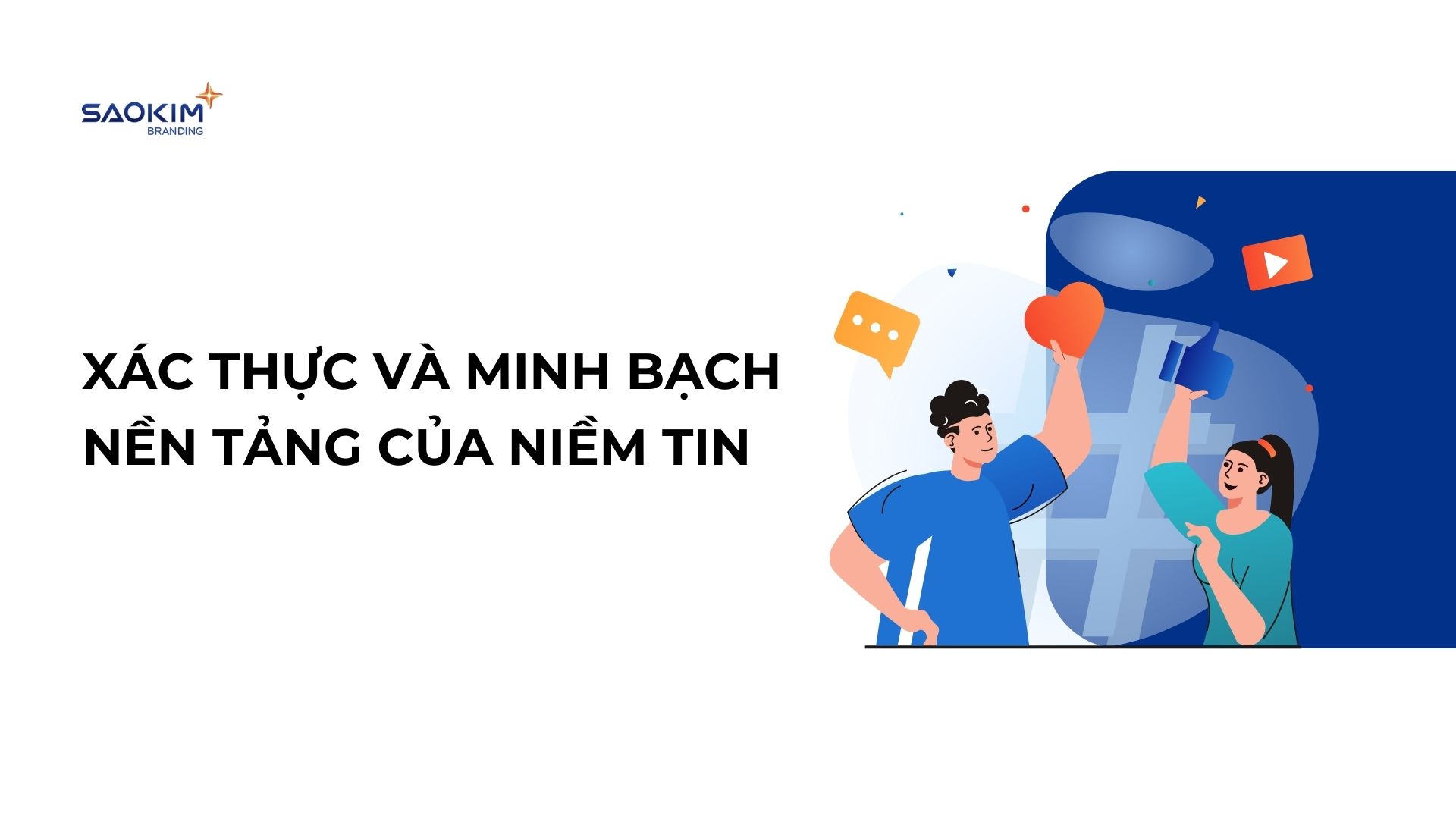 Xu hướng 2: Xác thực và minh bạch - Nền tảng của niềm tin