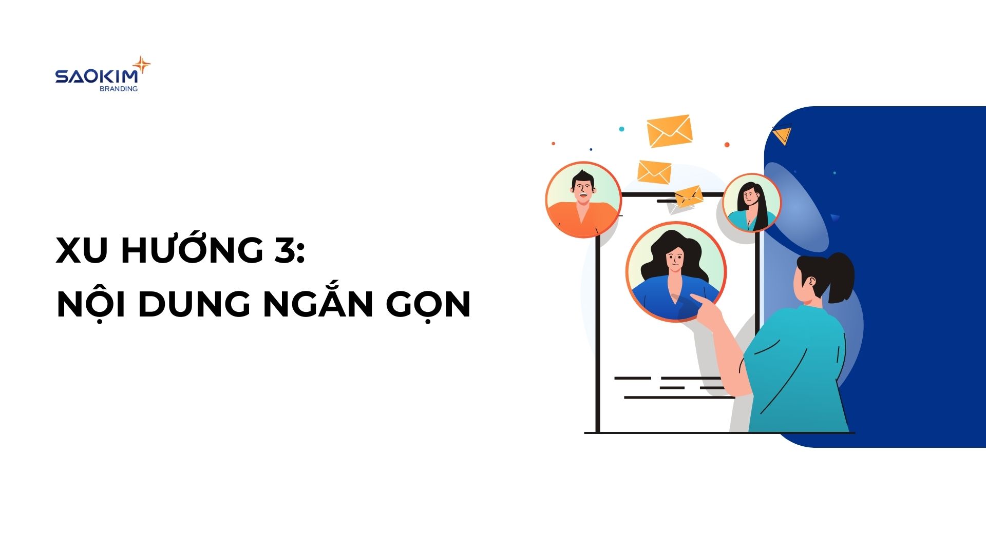 Xu hướng 3: Nội dung ngắn gọn - Thu hút chỉ trong vài giây