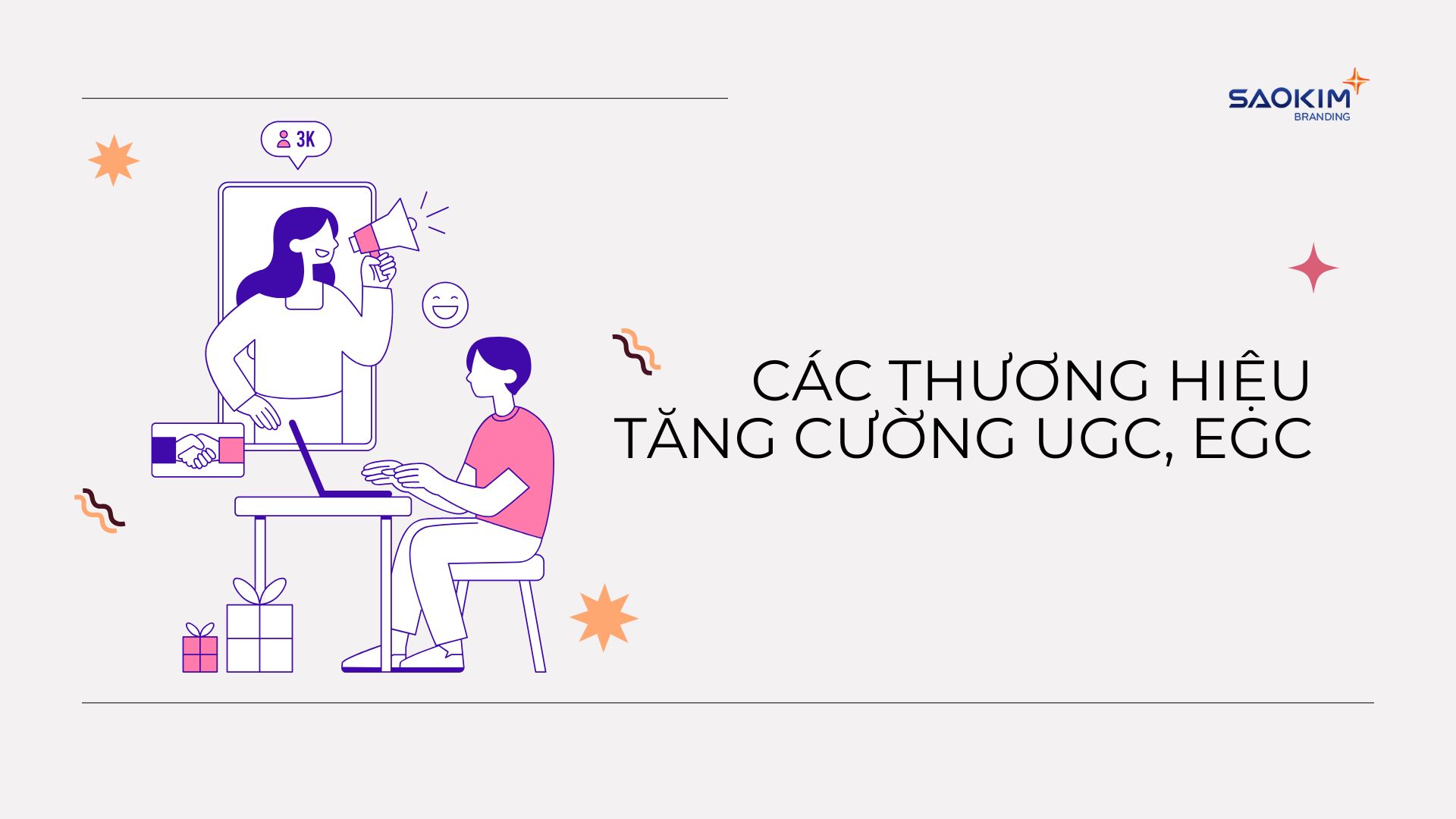 Các thương hiệu tăng cường UGC và EGC