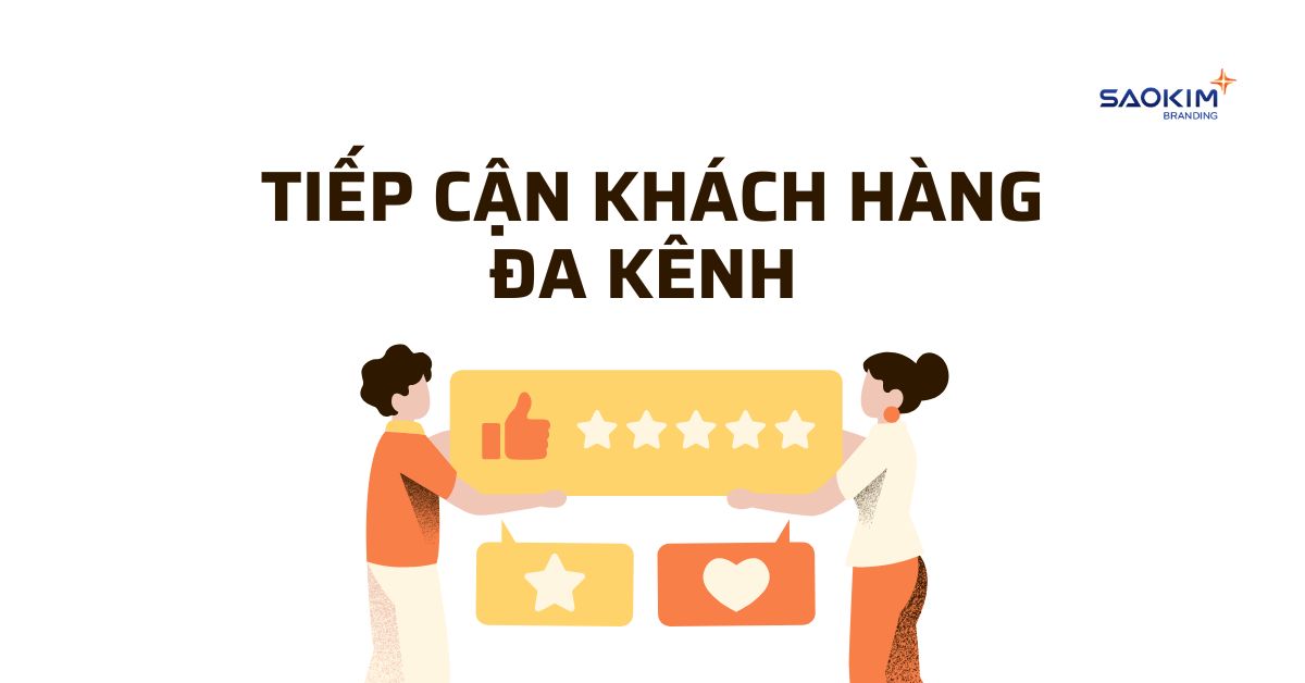 tiếp cận khách hàng đa kênh