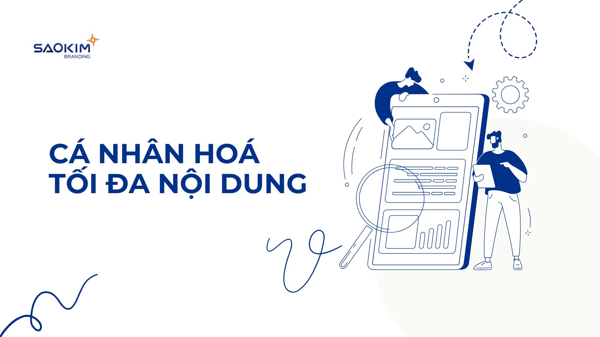 Cá nhân hóa tối đa nội dung