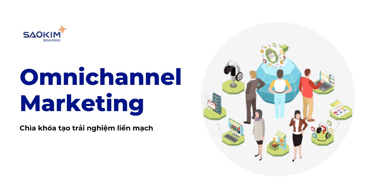 chiến lược Omnichannel Marketing
