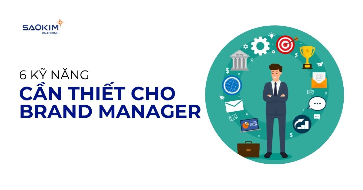 6 kỹ năng cần thiết cho brand manager