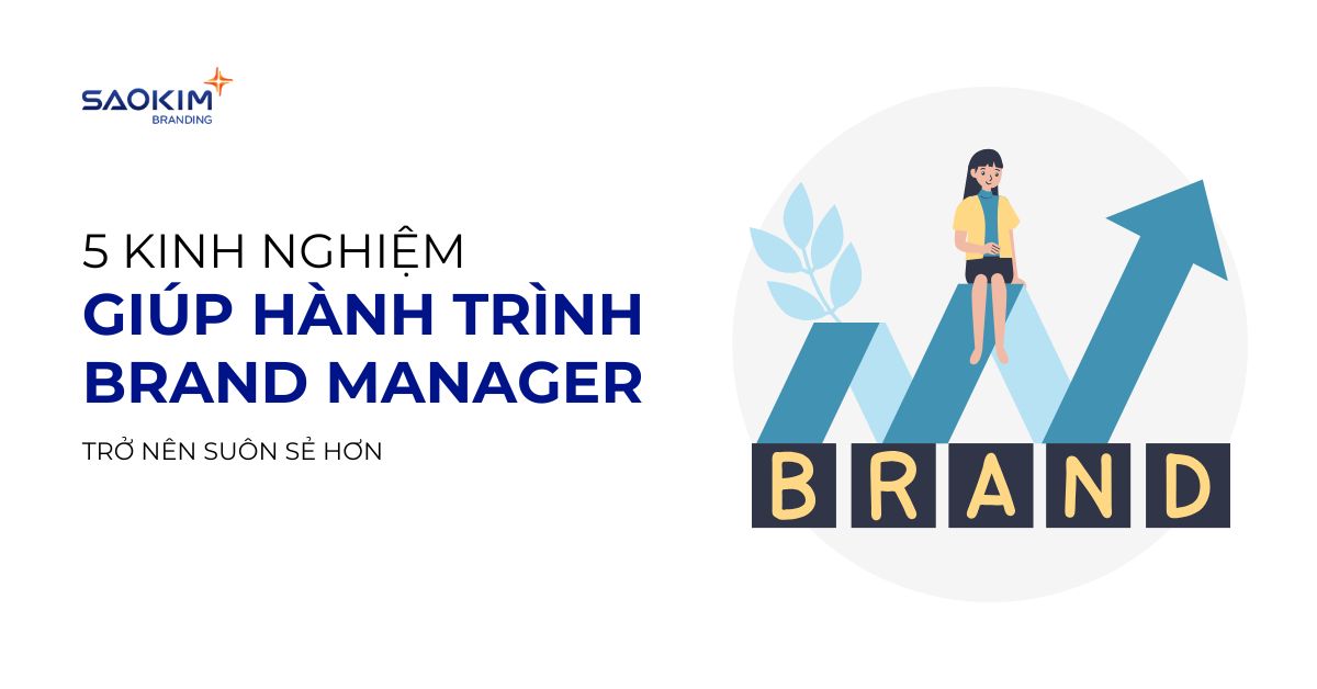 Kinh nghiệm cho Brand Manager