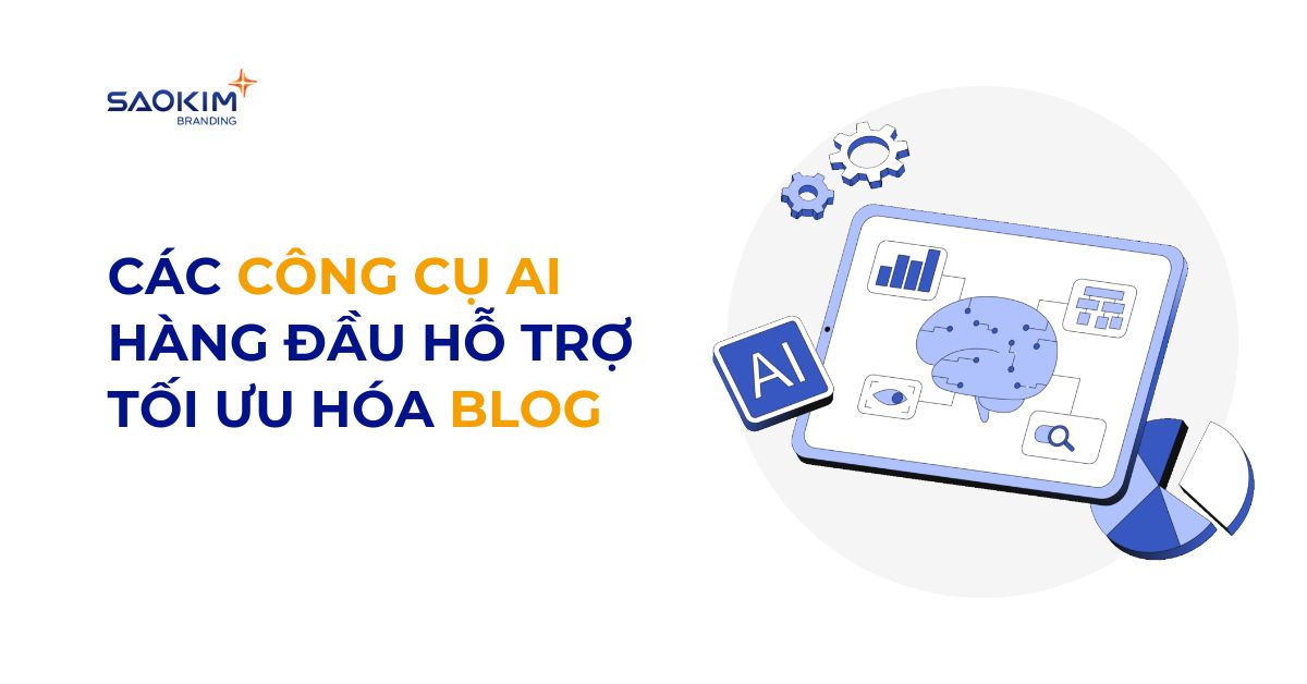 Các công cụ AI hàng đầu hỗ trợ trợ tối ưu hoá Blog