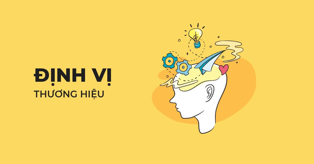 Xây dựng thương hiệu: Định vị thương hiệu