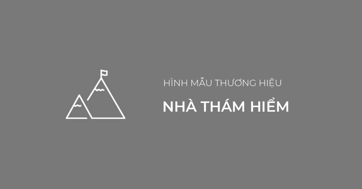 Hình mẫu thương hiệu #10: Nhà thám hiểm