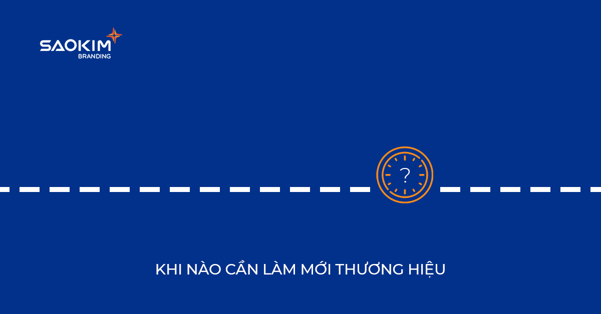 Khi nào cần làm mới thương hiệu - Rebranding