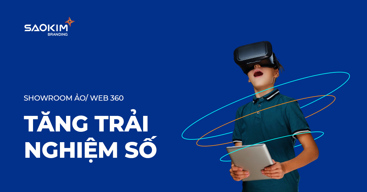 Showroom ảo, web 360 - Giải pháp tăng trải nghiệm số