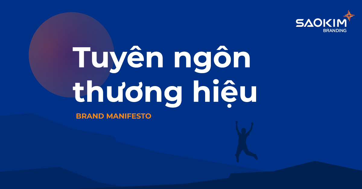 Brand Manifesto - Tuyên ngôn thương hiệu Brand Manifesto - Tuyên ngôn thương hiệu