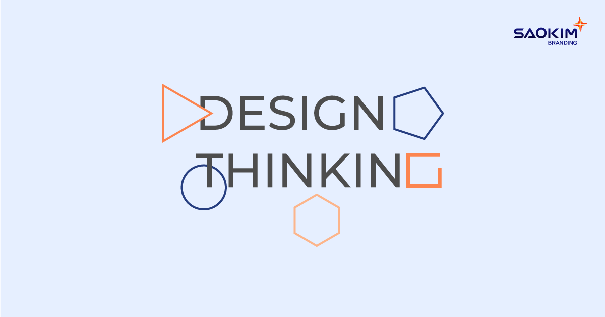 Design Thinking: Tư duy thiết kế