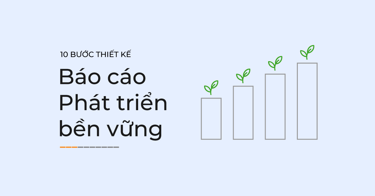 Hướng dẫn thiết kế báo cáo phát triển bền vững