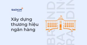 Xây dựng thương hiệu ngân hàng