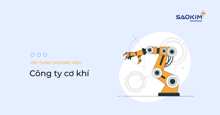 Hướng dẫn xây dựng thương hiệu cho công ty cơ khí