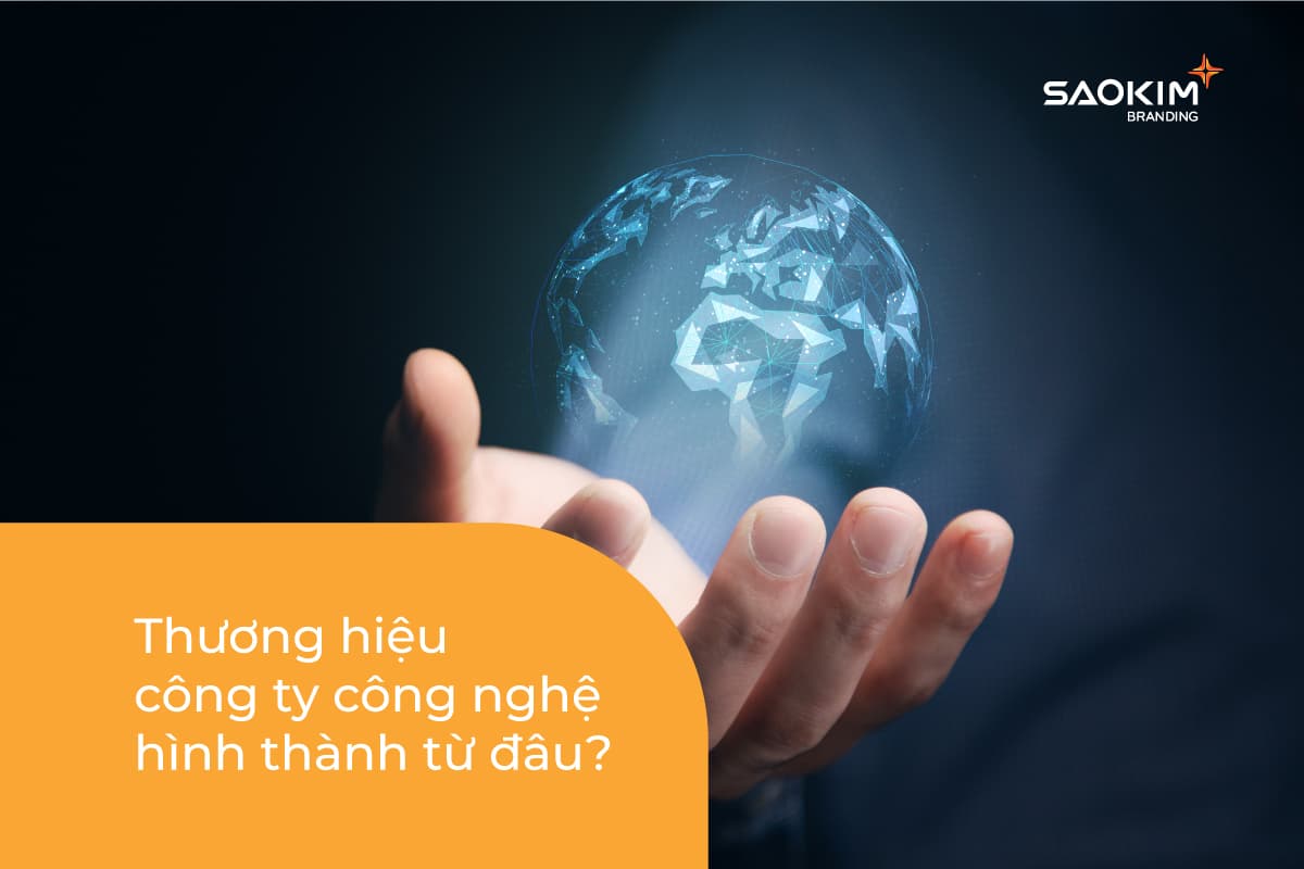 Thương hiệu công ty công nghệ được hình thành từ đâu?