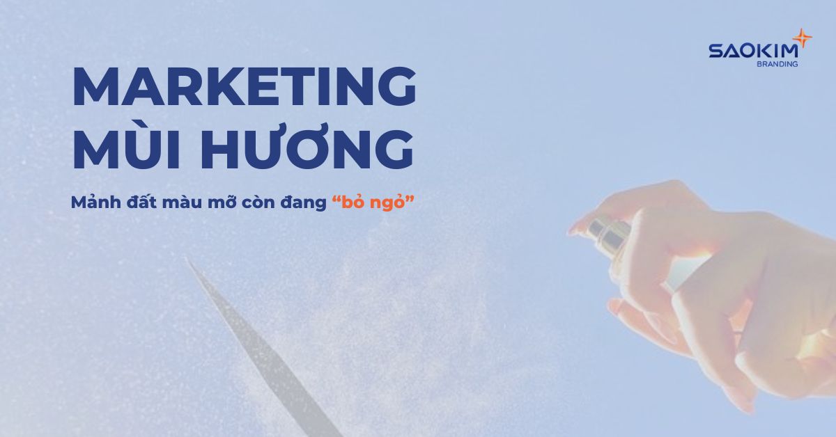 Marketing mùi hương - Mảnh đất màu mỡ còn đang bỏ ngỏ