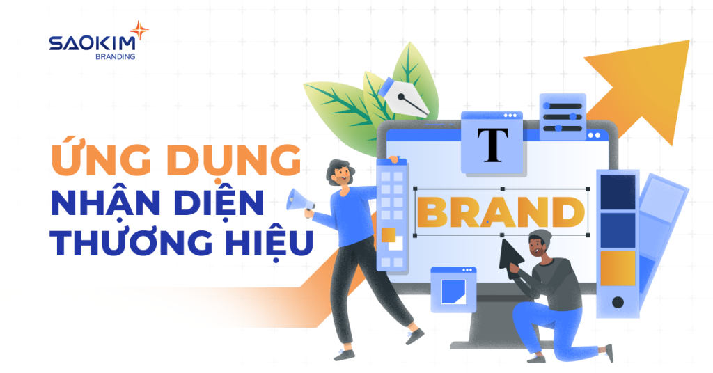 Ứng dụng nhận diện thương hiệu trong việc phát triển thương hiệu
