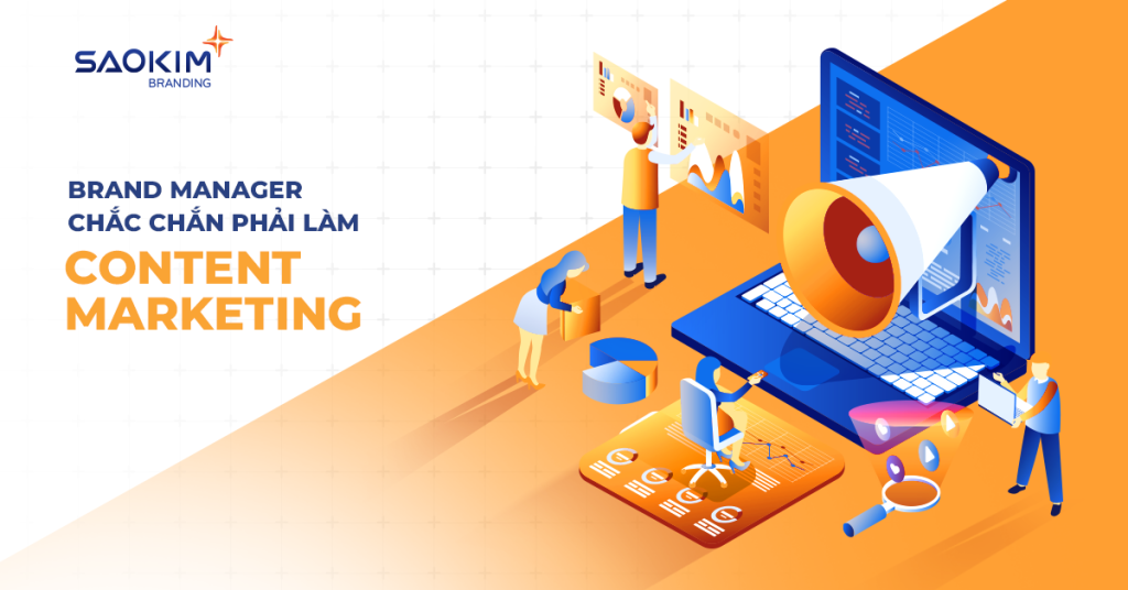 Brand Manager chắc chắn phải làm Content Marketing