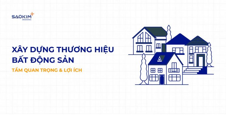 xây dựng thương hiệu bất động sản