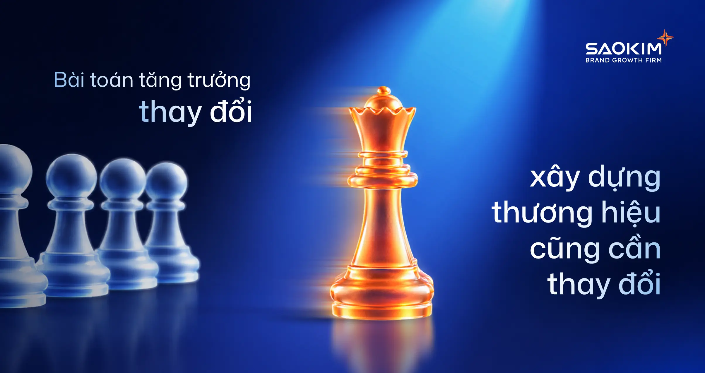 khi-bai-toan-tang-truong-thay-doi-cach-xay-dung-thuong-hieu-cung-can-thay-doi-nhu-the-nao
