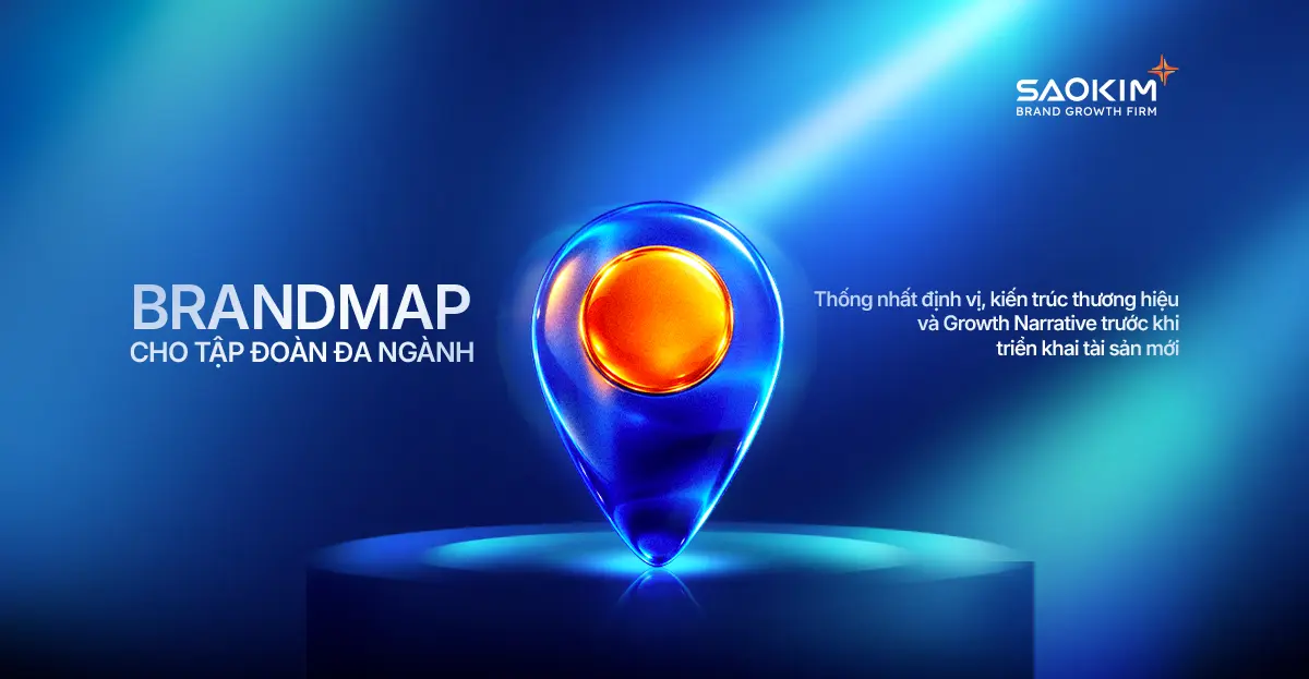 BrandMap cho tập đoàn đa ngành: thống nhất định vị, kiến trúc thương hiệu và câu chuyện tăng trưởng trước khi triển khai tài sản mới